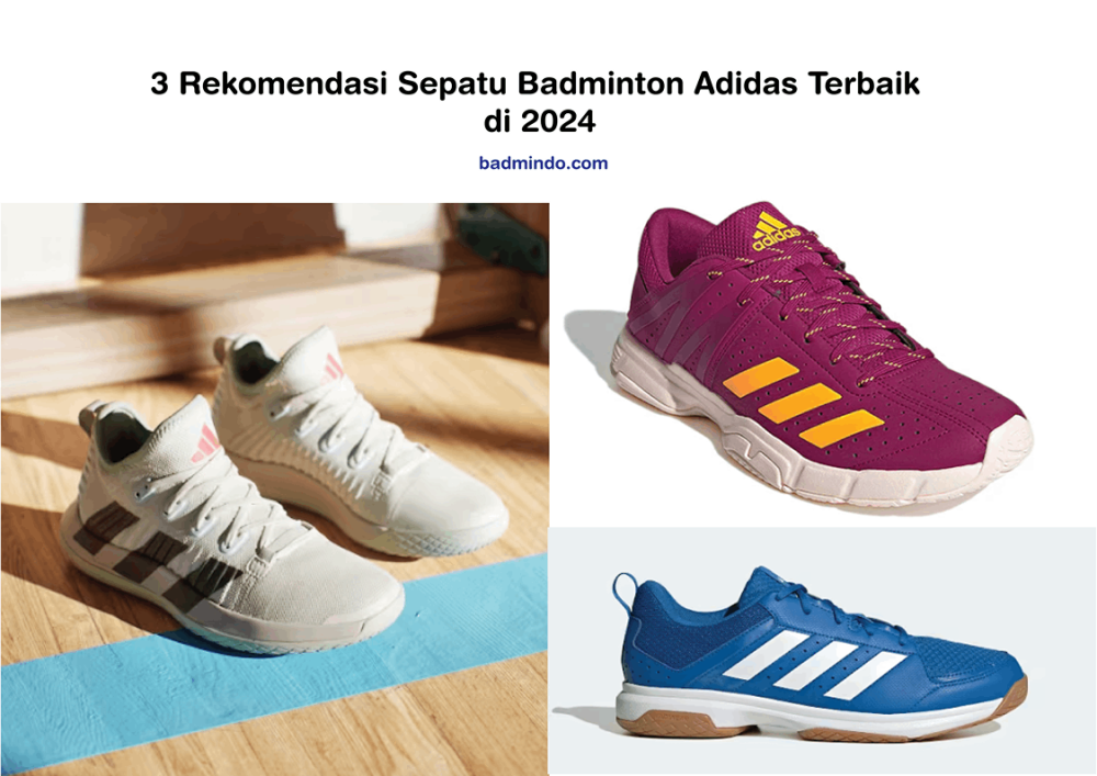 3 Rekomendasi Sepatu Badminton Adidas Terbaik di 2024