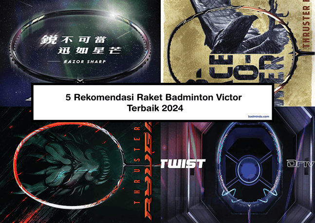 Rekomendasi Raket Badminton Victor