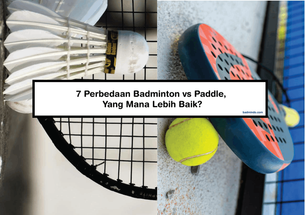 Beda Badminton vs Paddle
