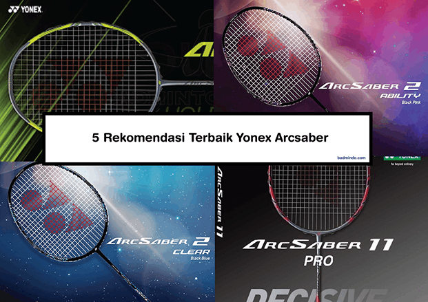 yonex arcsaber terbaik